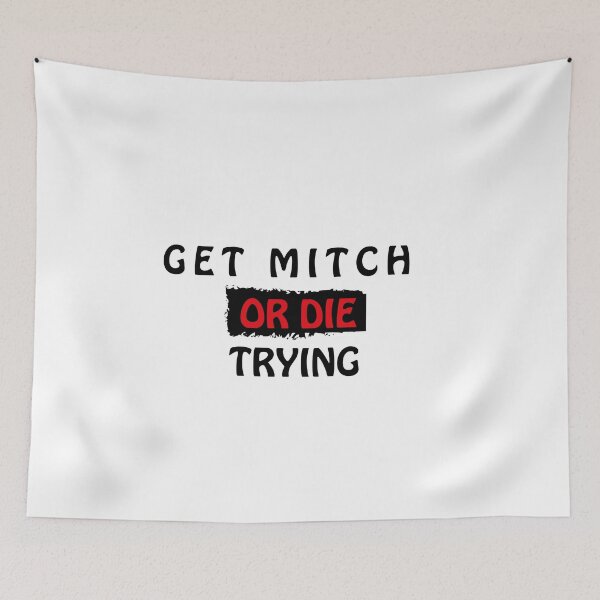 Item preview, Copy of Get mitch or die trying  designed and sold by bkjournaly2020.