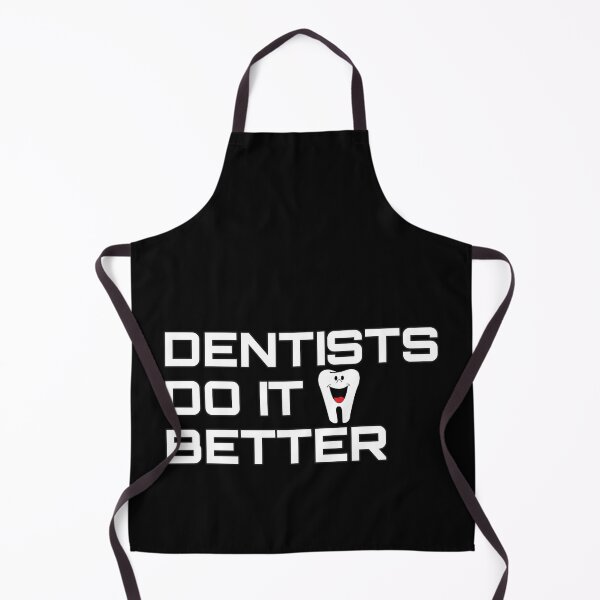 Item preview, Dentists Do It Better designed and sold by AthleticWolves.