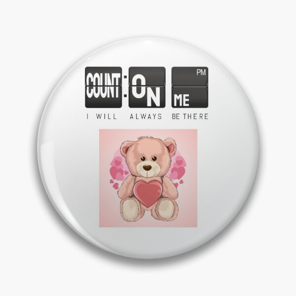 Item preview, Count On Me Teddy Bear Love Valentine Day Gifts designed and sold by darknessjeff86.