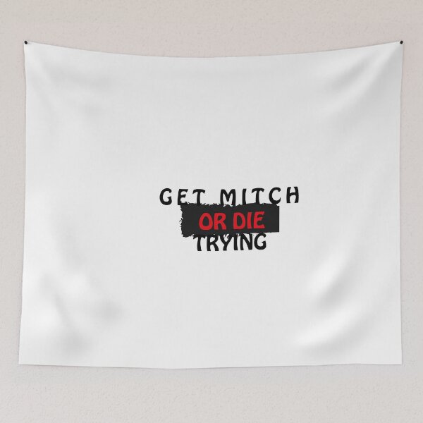 Item preview, Copy of Copy of Get mitch or die trying  designed and sold by bkjournaly2020.
