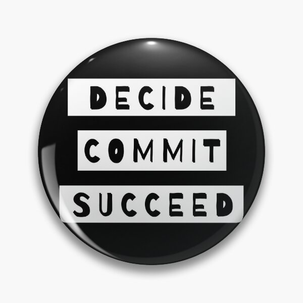 Item preview, Decide Commit Succeed designed and sold by m95sim.