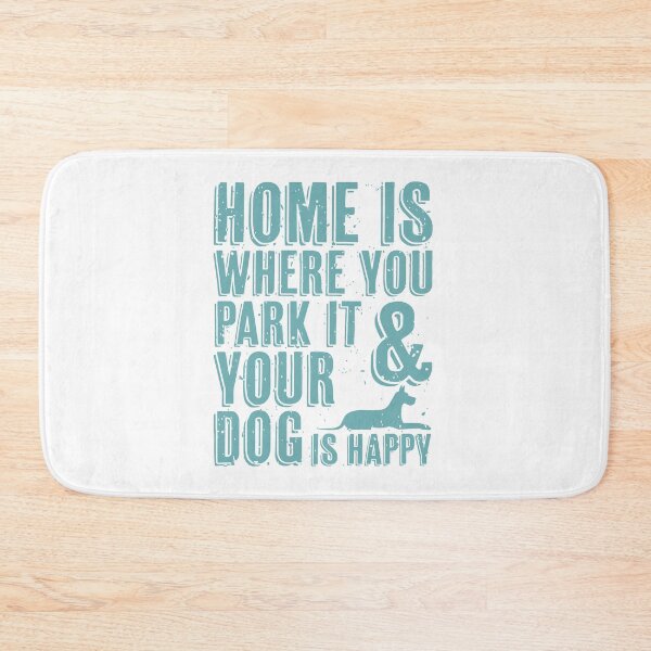 Item preview, Home is where you park it and your dog is happy designed and sold by merchermaier.