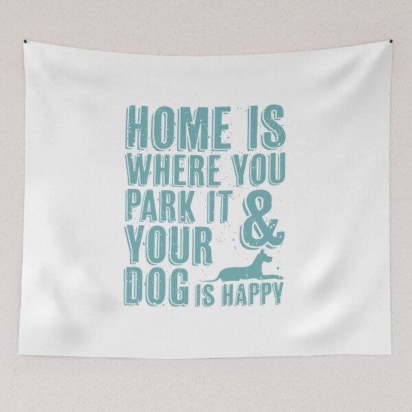 Item preview, Home is where you park it and your dog is happy designed and sold by merchermaier.
