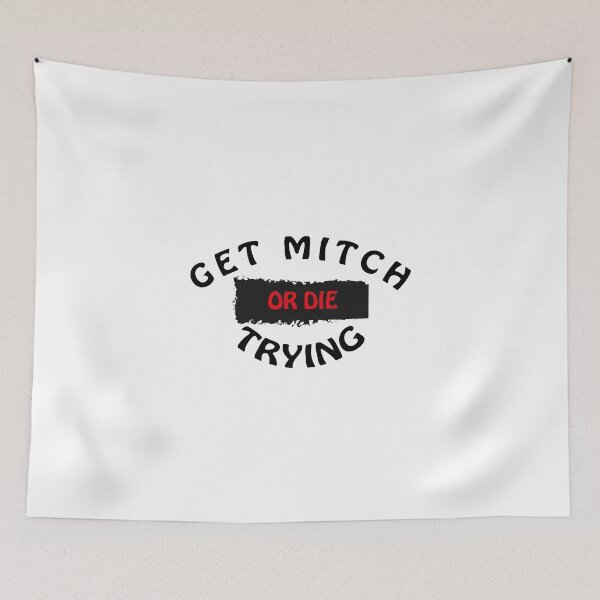 Item preview,   Get mitch or die trying 2020 designed and sold by bkjournaly2020.
