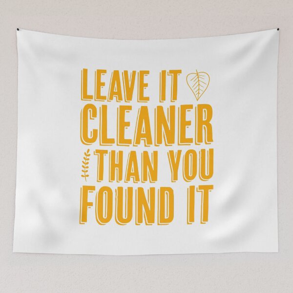 Item preview, Leave it cleaner than you found it designed and sold by merchermaier.