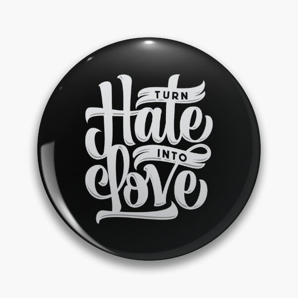 Item preview, Turn hate into love - Awesome sweet person Gift designed and sold by Teenation9.