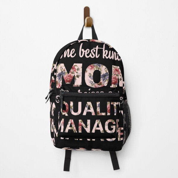 Item preview, The Best Kind Of MoM Raises A Quality Manager designed and sold by Photoque.
