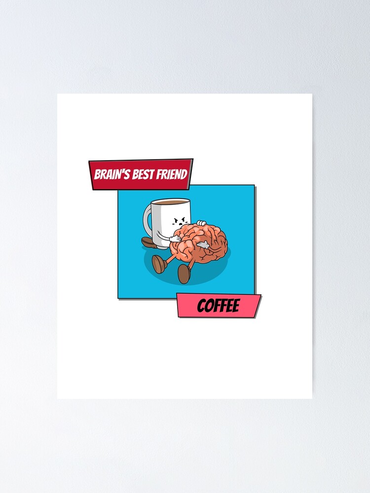 Alternate view of Brain And Coffee Design Poster
