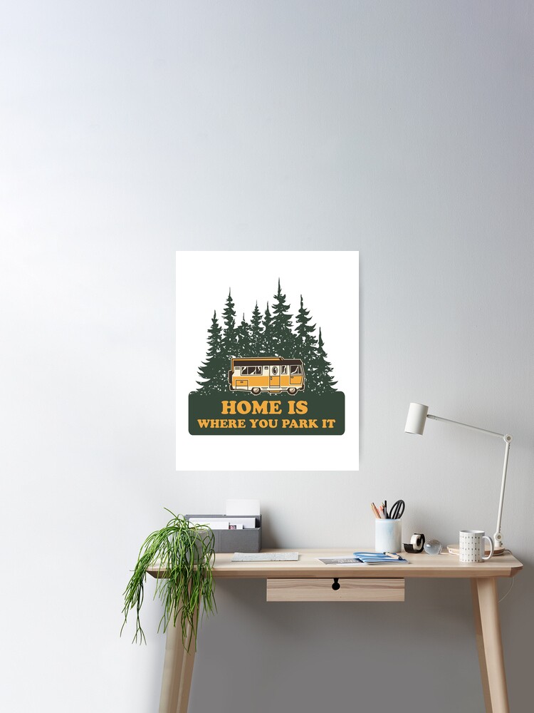 Home Is Where You Park It - Wood Framed Poster - Magnadyne