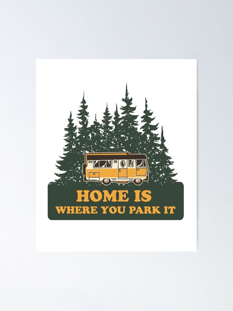 Home Is Where You Park It - Wood Framed Poster - Magnadyne