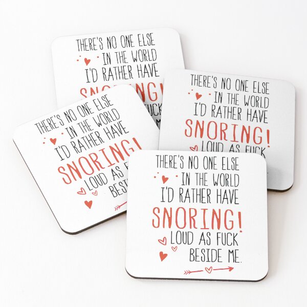 Item preview, There's No One Else In The World I'd Rather Have Snoring! designed and sold by Photoque.