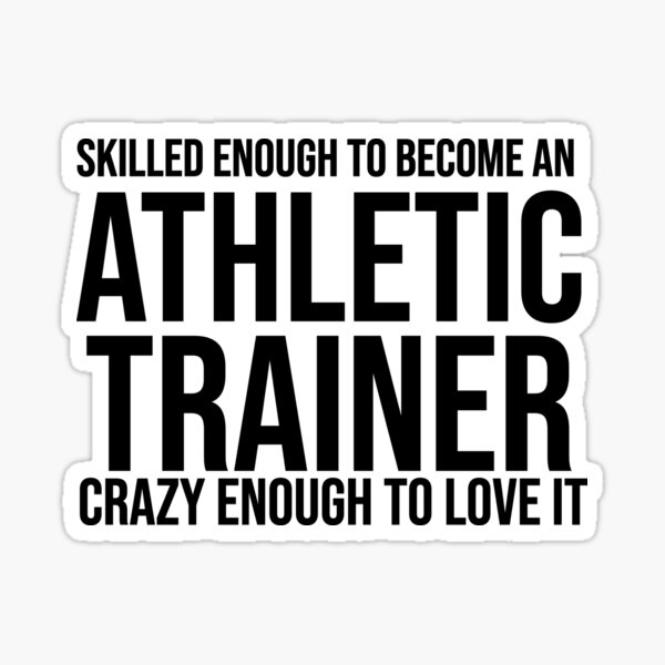 Item preview, Skilled Enough To Become An Athletic Trainer  designed and sold by TeesYouWant.