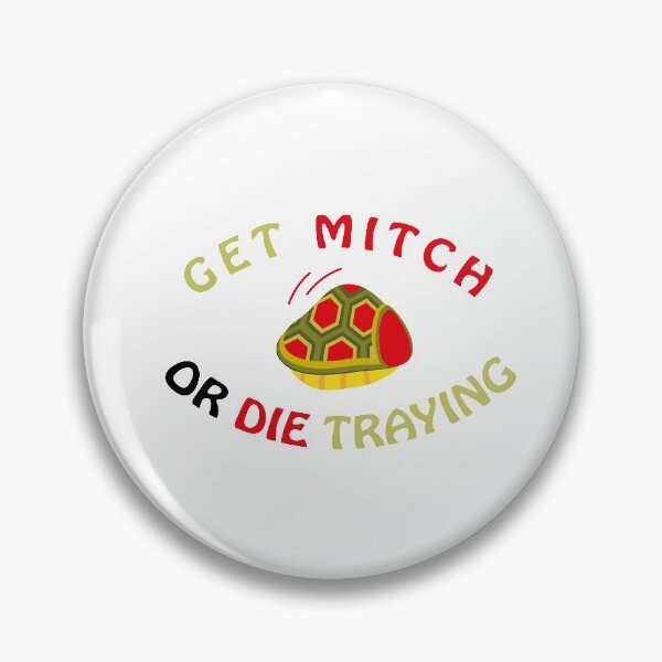 Item preview,    Get mitch or die trying 2020 designed and sold by bkjournaly2020.