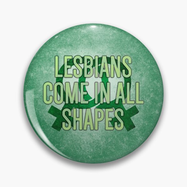Item preview, LESBIANS COME IN ALL SHAPES (WTW Collection) designed and sold by Sydney_Cardew.