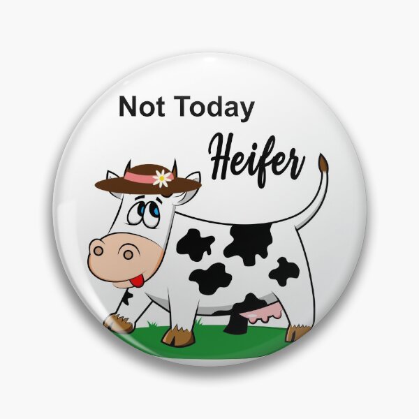 Item preview, Not Today Heifer - Cow with Hat designed and sold by ittybittyowl.