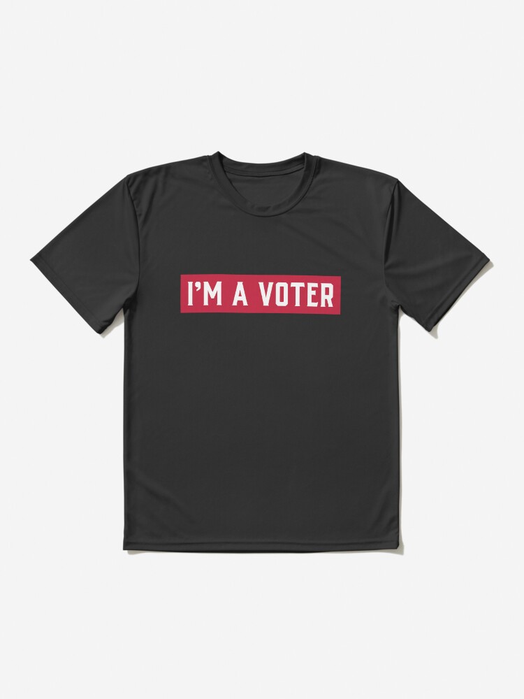 Alternate view of I'm A Voter design Active T-Shirt