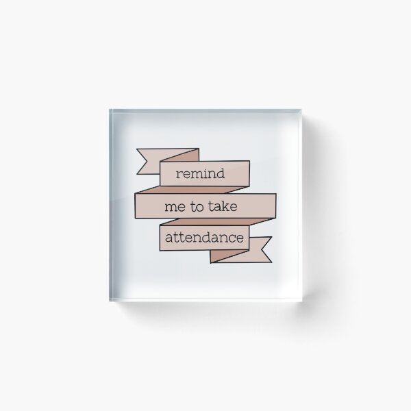 Item preview, Remind me to take attendance banner design  designed and sold by WildeandCo.