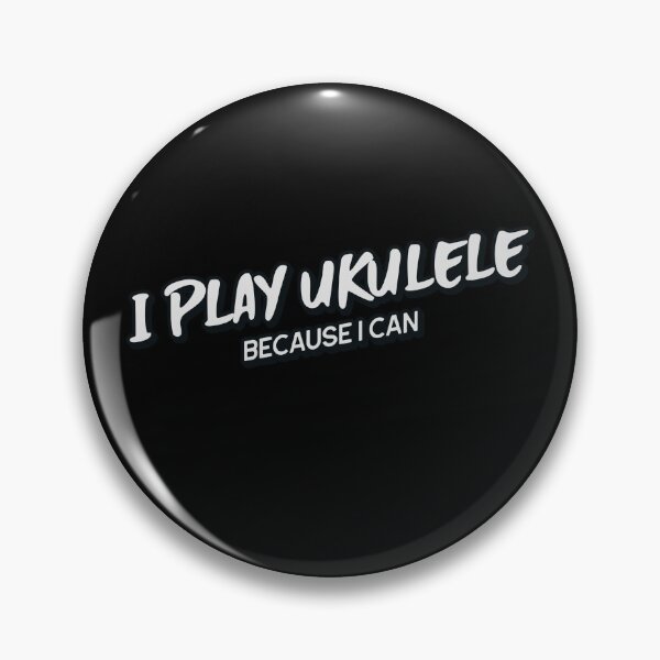 Item preview, I Play Ukulele Because I Can Ukulele Design Ukulele Player designed and sold by joabaj.