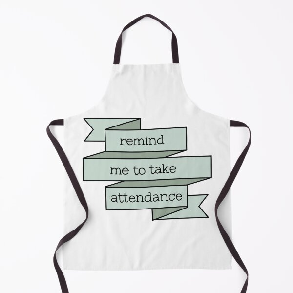Item preview, Remind me to take attendance banner design designed and sold by WildeandCo.