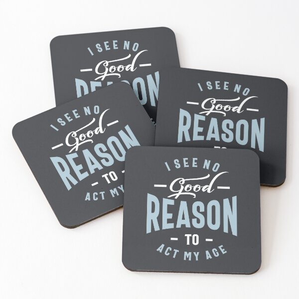 Item preview, I See No Good Reason To Act My Age - Funny Gift designed and sold by cidolopez.