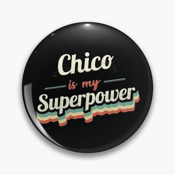 Item preview, Chico is my Superpower  designed and sold by Custom365.