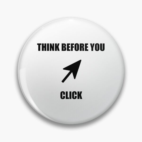 Item preview, Think Before You Click, cursor design | cybersecurity designed and sold by robinverheul.