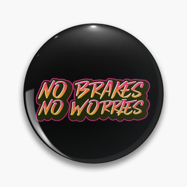 Item preview, No Brakes No Worries, bmx ,  fixed gear bike,  enduro lover gift designed and sold by RoManSmArt.