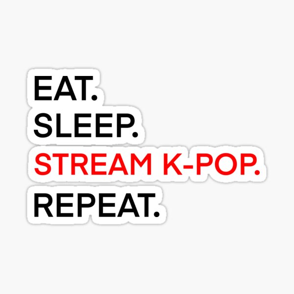 Artikel-Vorschau von Eat Sleep Stream K-Pop Wiederholen, designt und verkauft von Amy Hearts.