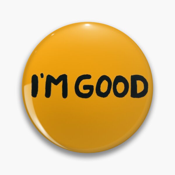 Item preview, I'm good designed and sold by Ranz Doodles.