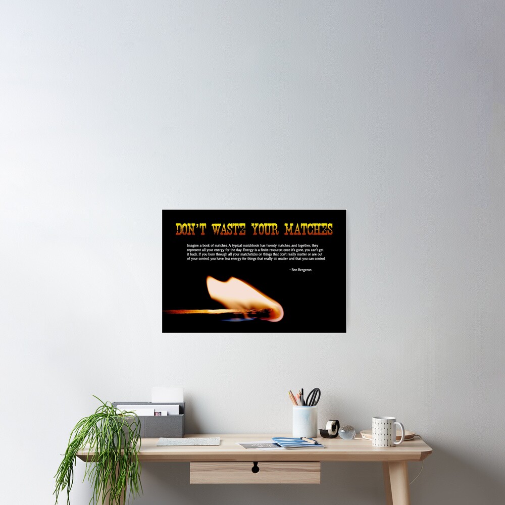 Don't Waste Your Matches - 2 Poster