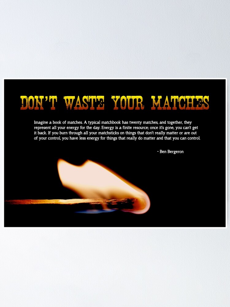 Alternate view of Don't Waste Your Matches - 2 Poster