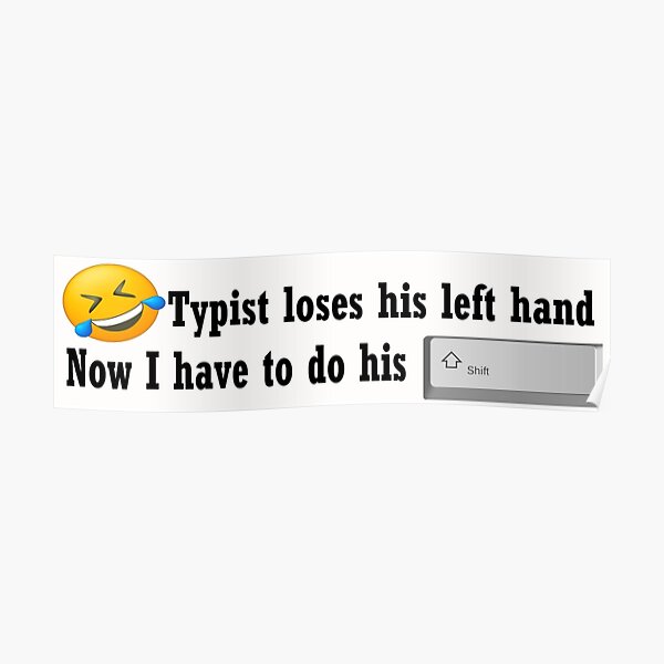 Typist can't do his shift Poster
