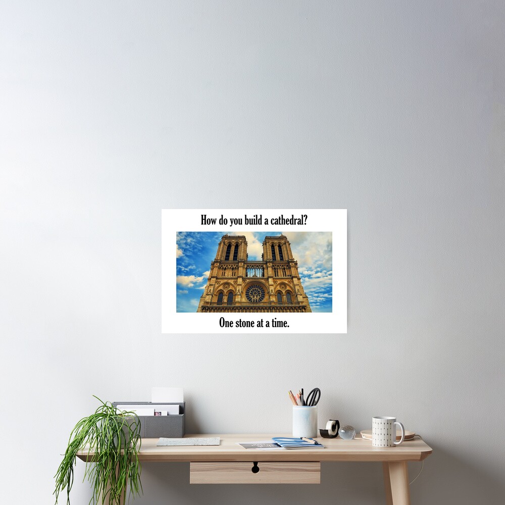 How Do You Build a Cathedral? - 2 Poster