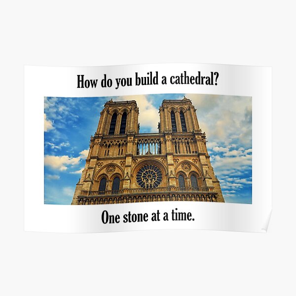 How Do You Build a Cathedral? - 2 Poster