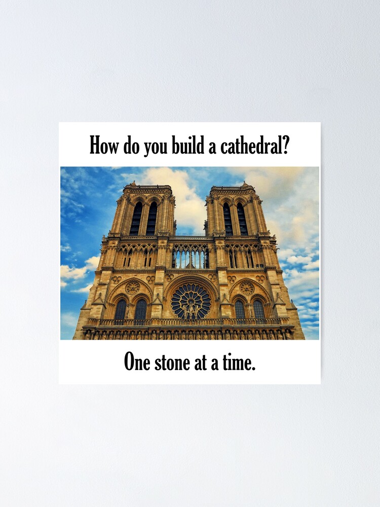 Alternate view of How Do You Build a Cathedral? - 3 Poster