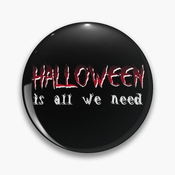Item preview, Halloween is all we need // Funny Halloween Message/ Quote designed and sold by BLOOMY trends.