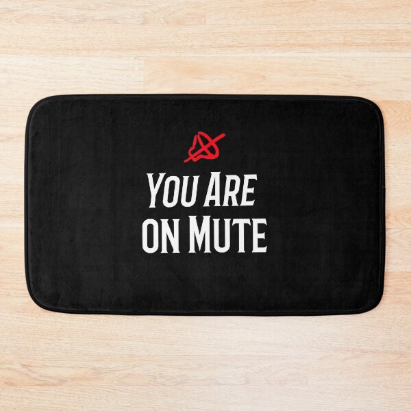 Item preview,  You Are on Mute designed and sold by Widisp.
