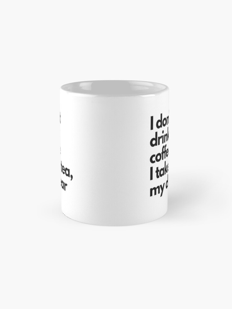 Drop It Like It's Hot Tea Bag Coffee Mug or Tea Cup Gift – Coffee Mugs  Never Lie