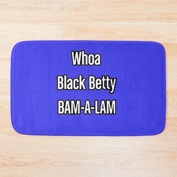 Item preview, Whoa Black Betty Wham a Bam Alam designed and sold by SwampfoxDesign.