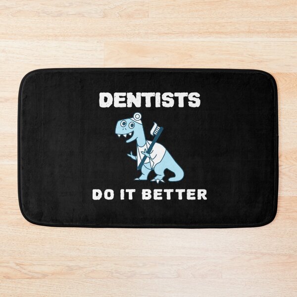 Item preview, Cute Dentists Do It Better designed and sold by YourEssentials.