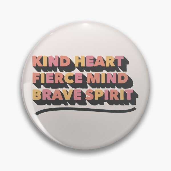 Item preview, Kind Heart, Fierce Mind, Brave spirit designed and sold by MadeByMeera.