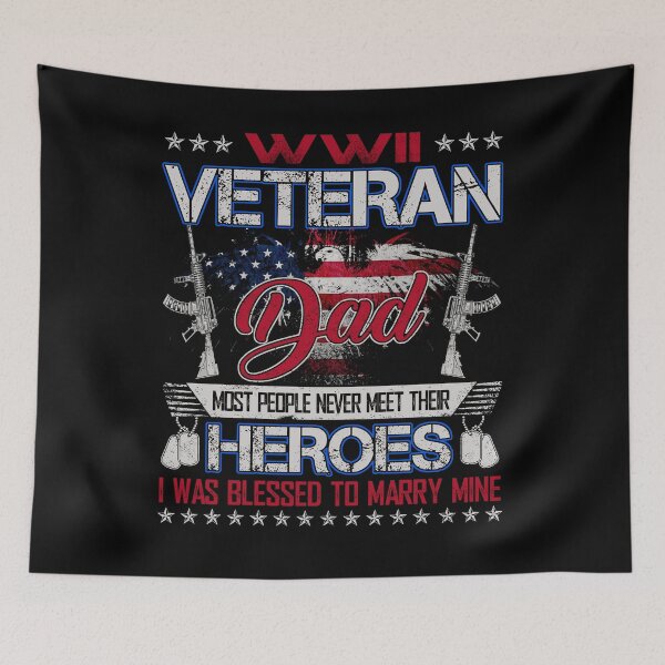 Item preview, WWII Veteran Dad Most People Never Meet Their Heroes designed and sold by TimoJohnson78.