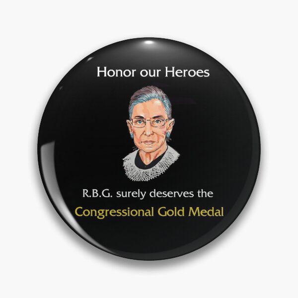 Item preview, R.B.G. Ruth Bader Ginsberg - Deserves Congressional Medal designed and sold by Danicus666.