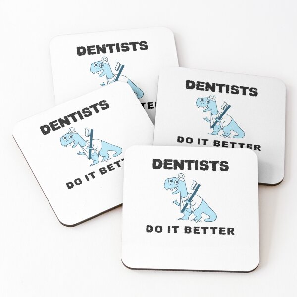 Item preview, Cute Dentists Do It Better designed and sold by YourEssentials.