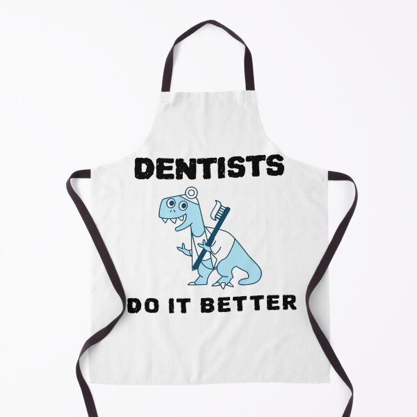 Item preview, Cute Dentists Do It Better designed and sold by YourEssentials.