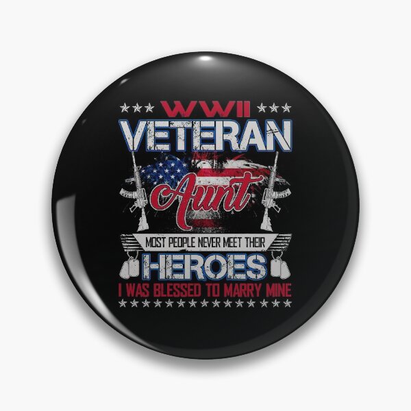 Item preview, WWII Veteran Aunt Most People Never Meet Their Heroes designed and sold by TimoJohnson78.