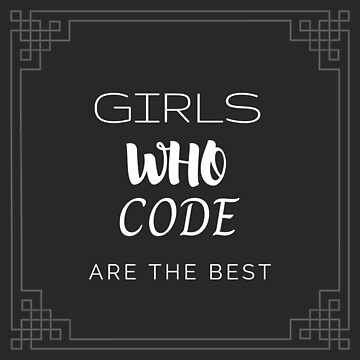 Artwork thumbnail, girls who code are the best, codegirl by clothluxshop