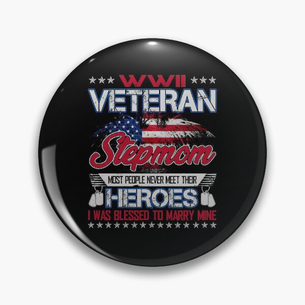 Item preview, WWII Veteran Stepmom Most People Never Meet Their Heroes designed and sold by TimoJohnson78.