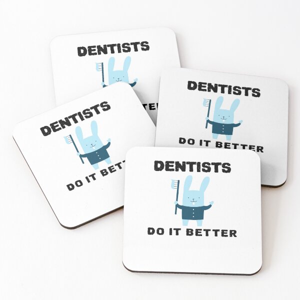 Item preview, Dentists Do It Better designed and sold by YourEssentials.