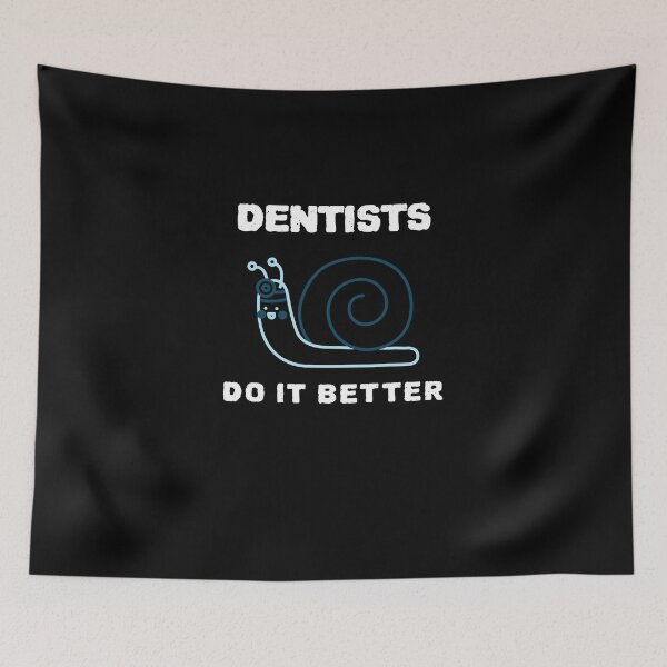 Item preview, Dentists Do It Better designed and sold by YourEssentials.